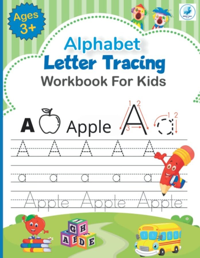 Alphabet Letter Tracing Workbook For Kids 3+. Alphabet Writing Practice.: Alphabet Writing Book For 3 Year Olds. Alphabet Writing Book For 4 Year Olds. (Alphabet Tracing/Sight Words For Kids)