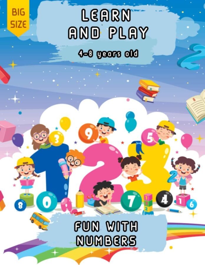 Learn and Play | Fun with numbers | 4-8 years old: learning activity book for kids | a fun workbook game | Problem-Solving and puzzles | kids activity ... Coloring, Mazes, and Trace letters and words