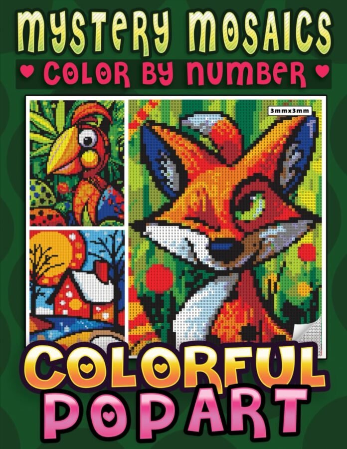Mystery Mosaics Color By Number Colorful Pop Art: A Coloring Book for Adults to Create Stunning Pixel Artworks with Numbers - Color Quest for Relaxation & Stress Relief