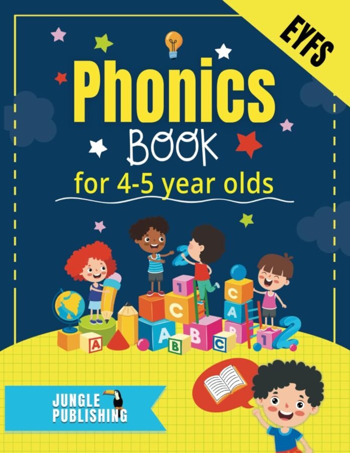 Phonics Book for 4-5 Year Olds: Bumper Phonics Activity Book for Reception - EYFS - KS1 | Practice Letters, Sounds, Words, Tracing and Handwriting (Jungle Publishing Phonics)