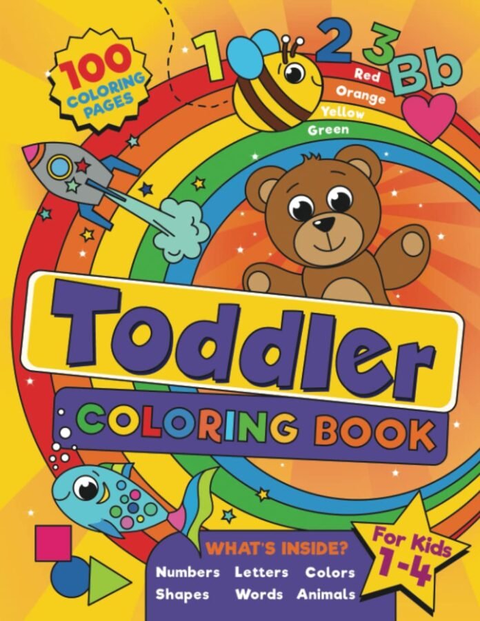 Toddler Coloring Book: For kids ages 1-4, 100 fun pages of letters, words, numbers, animals and shapes to color and learn (US edition)