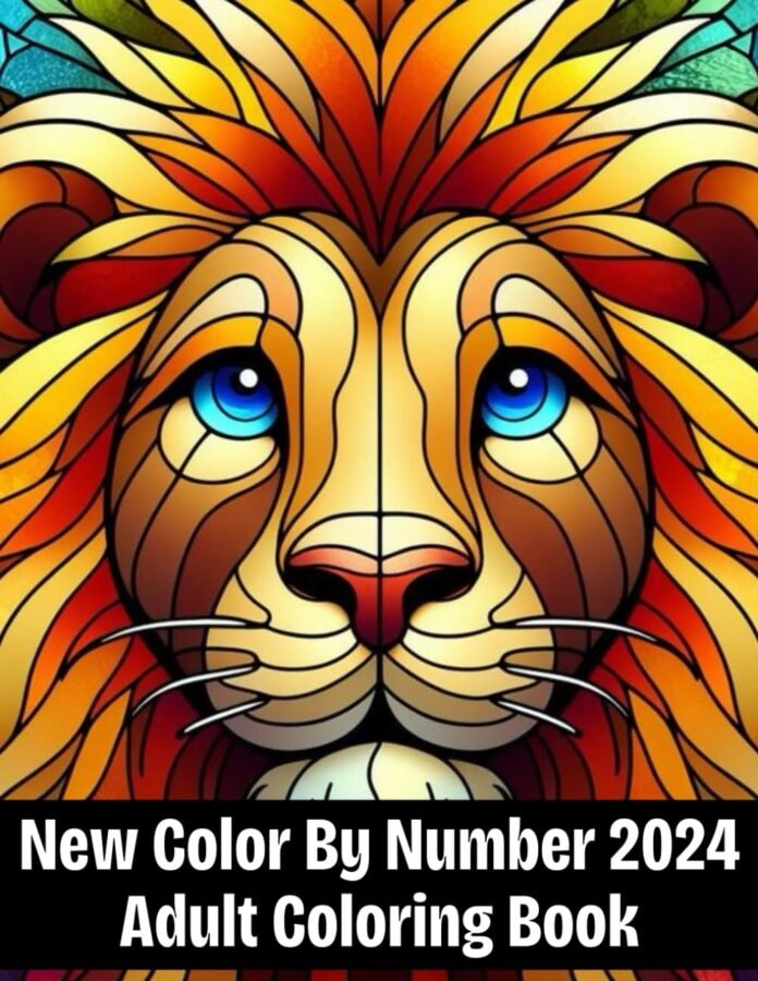2024 New Color By Number Adult Coloring Book: Easy 50 Large Print Designs Color By Number Adult Coloring Book (2024 New Color By Number Coloring Book For Adult)