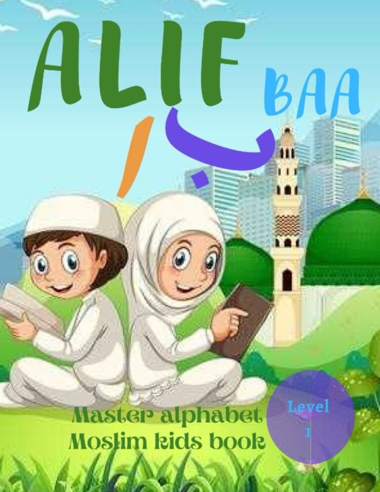 ALIF BAA Master Alphabet Muslim Kids Book: arabic alphabet for children's book This children's book for kids is very simple and beautiful pages in ... 1 to 3 years old ca (Moslim kids book)