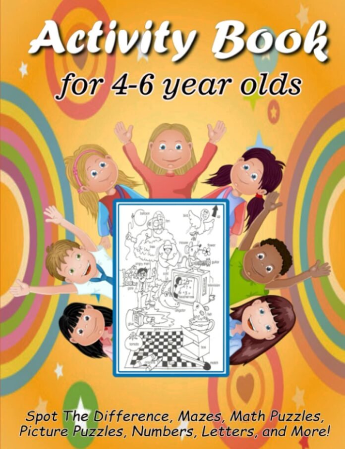 Activity ͏Book ͏For 4-6 Year ͏Olds: Spot The ͏Difference, ͏Mazes, Math ͏Puzzles, ͏Picture Puzzles, ͏Numbers, ͏Letters, and More!: (Gift ͏Idea for ͏Girls and ͏Boys)