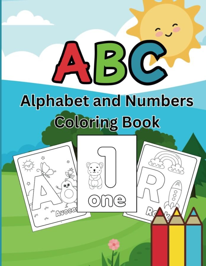 Alphabet and Numbers Coloring Book for Toddler and Preschool : Large Illustrations Simple and Fun Coloring 70 Pages