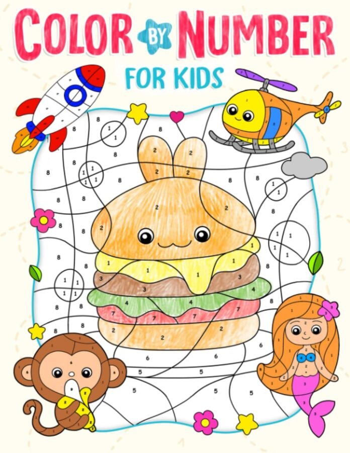 Color By Number for Kids Ages 4-8: Cute Coloring Book with Animals, Flowers, Cute Foods,... and More (Coloring Book For Kids)