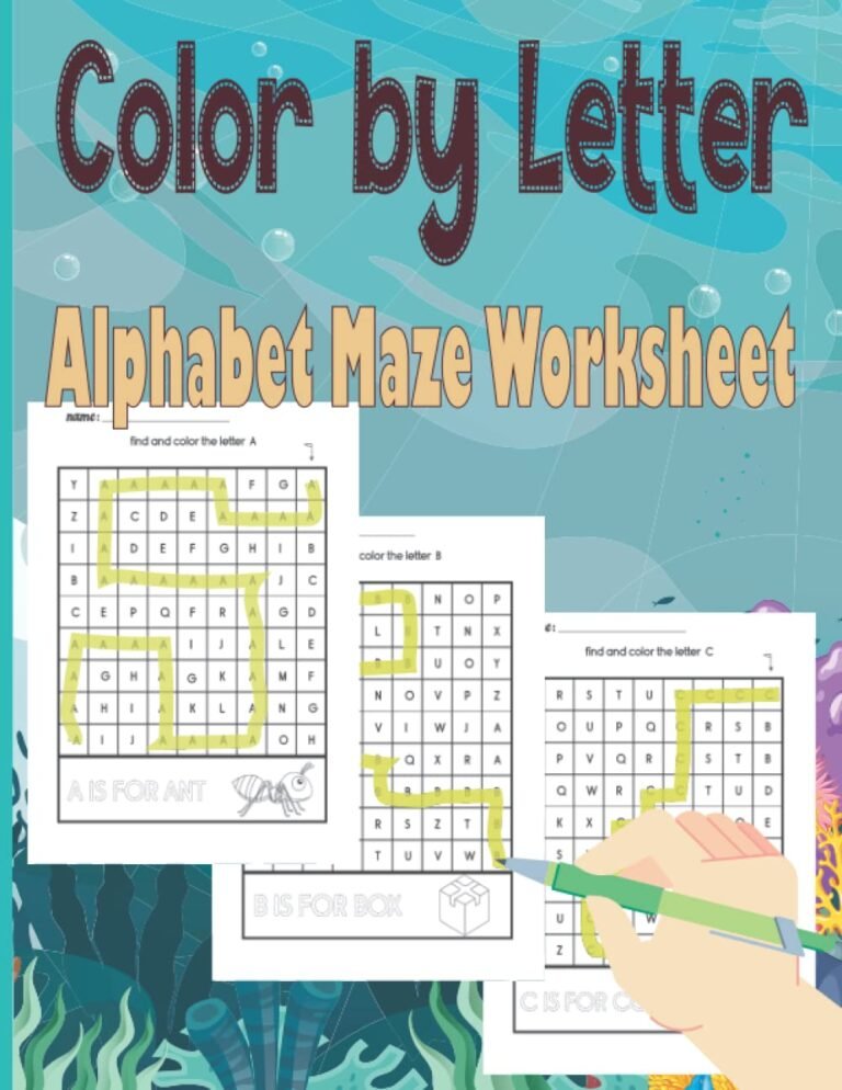 Color by Letter Alphabet Maze Worksheet: Preschool Activity Book To Learn Essential First Skills Tracing, Coloring ABC Alphabet Letter Puzzles Ages 3-5 Years Old |8.5" x 11"