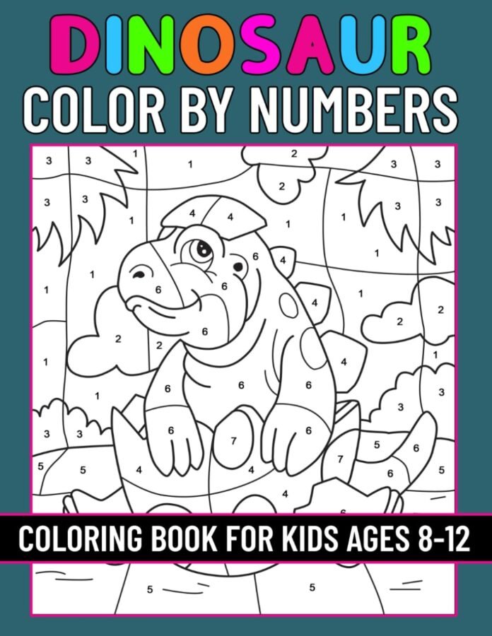 Dinosaur Color By Numbers Coloring Book for Kids Ages 8-12: Color by Numbers Activity Book for Boys & Girls