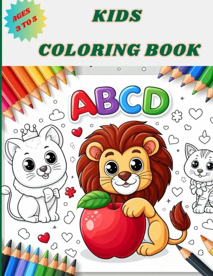 Kids Alphabets & Numbers Coloring Book: An Alphabets And Numbers Toddler Coloring Book with Big, Large, and Simple Outline Picture Coloring Pages Including Animals, Numbers, Fruits.