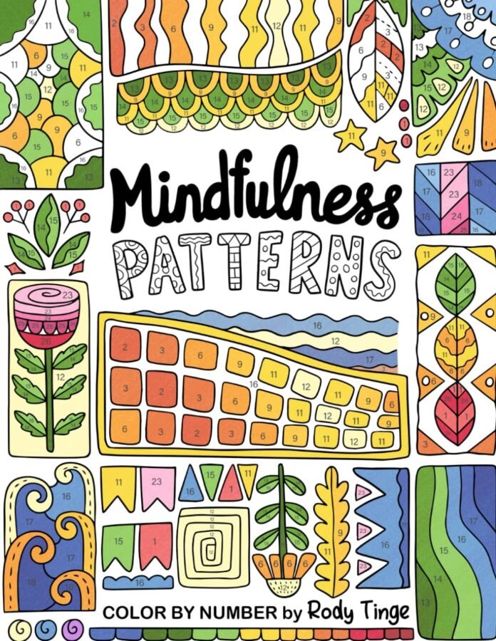 Mindfulness Patterns Color By Number: An Adult Coloring Book with Creative Fun, Easy and Pattern Designs for Stress Relief and Relaxation