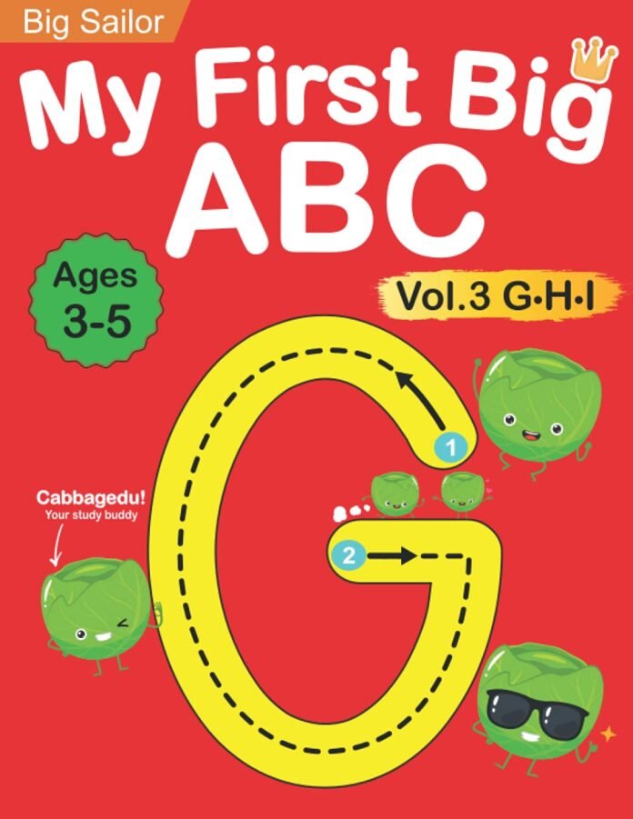 My First Big ABC Book Vol.3: Preschool Homeschool Educational Activity Workbook with Sight Words for Boys and Girls 3 - 5 Year Old: Handwriting ... Read Alphabet Letters (Preschool Workbook)