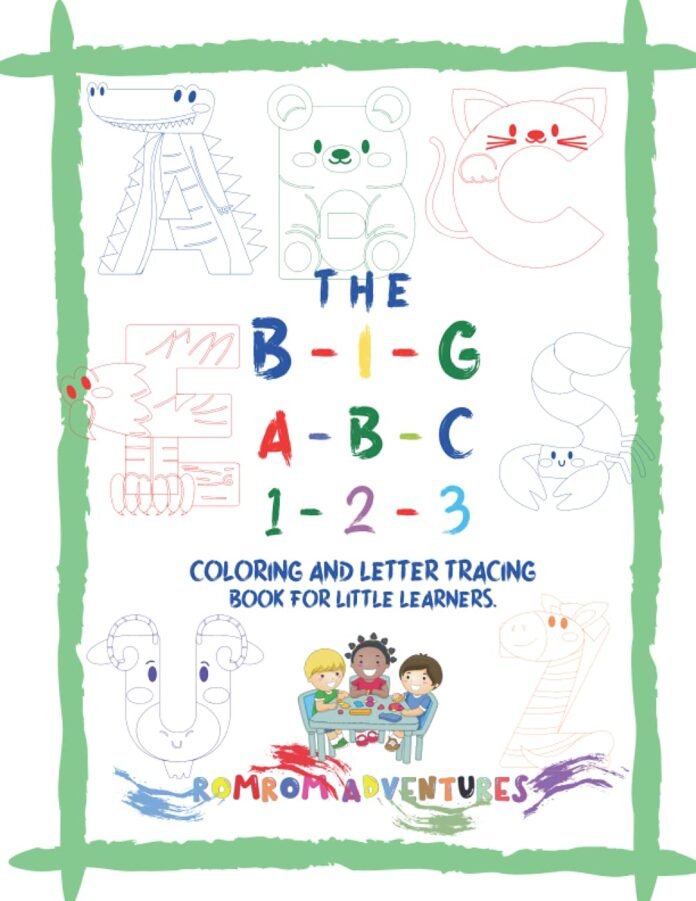 The Big A B C... & 1 2 3... Coloring and Tracing Book: Letter and number practice book for kids 3-7 years old. Learn to write letters and numbers activity workbook .