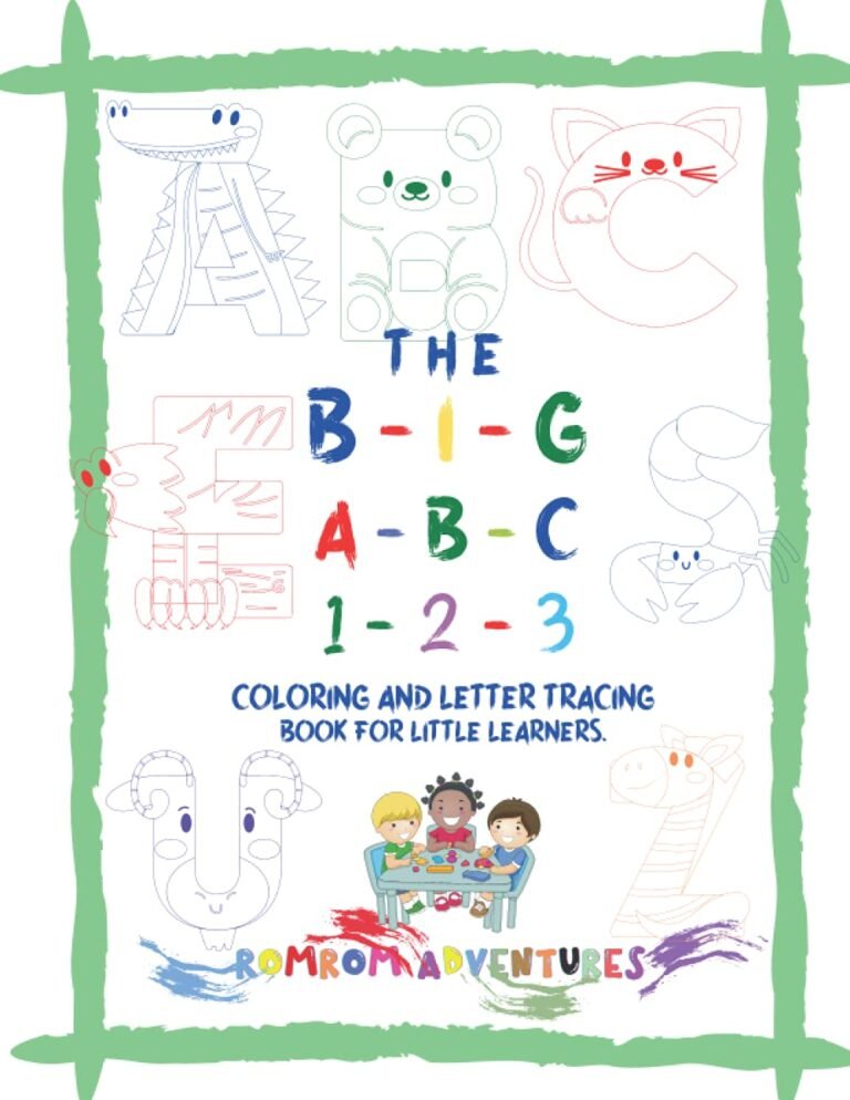 The Big A B C... & 1 2 3... Coloring and Tracing Book: Letter and number practice book for kids 3-7 years old. Learn to write letters and numbers activity workbook .