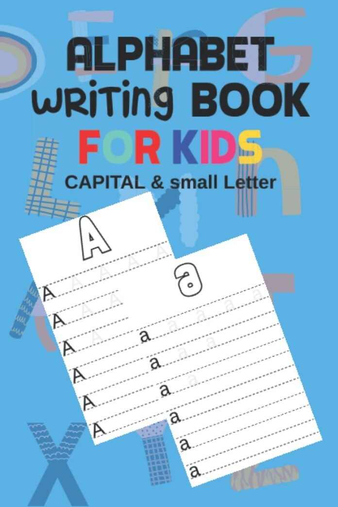 Trace Letter, Alphabet Writing Book, Capital & Small Letter: Handwriting Exercise Notebook for Kids: 3-5 Year Old Children Handwriting Improvement ... Notebook to Practice Handwriting for Kids.