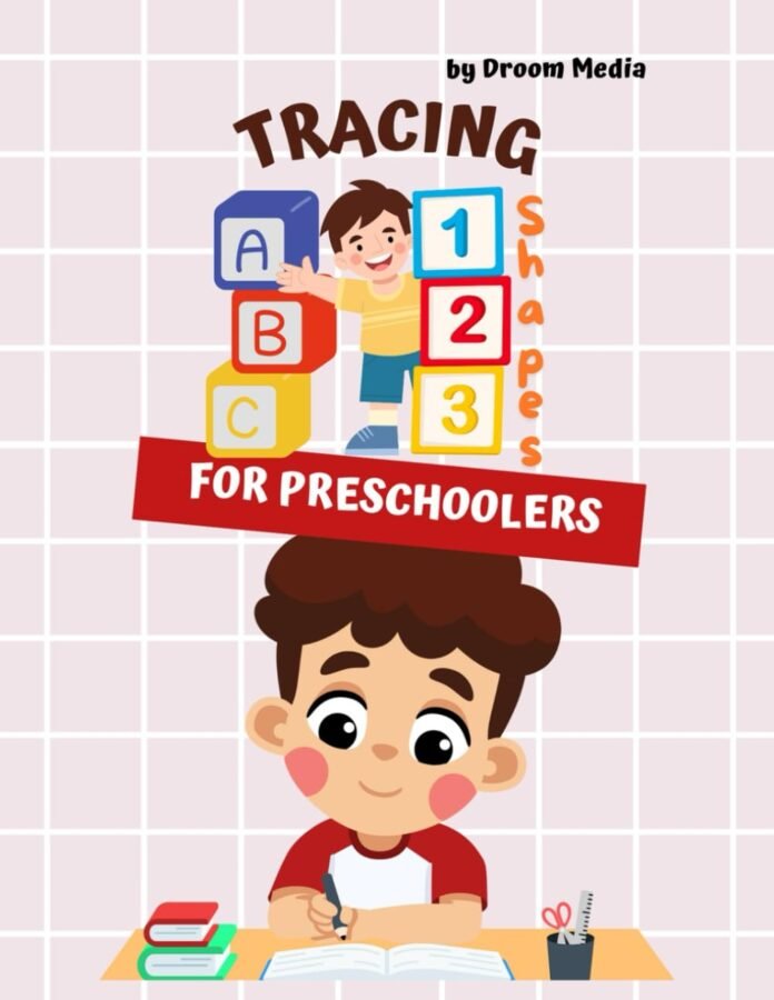Tracing Activity Book for Preschoolers, Alphabets Numbers Shapes - 2, 3, 4 and 5 Year Old