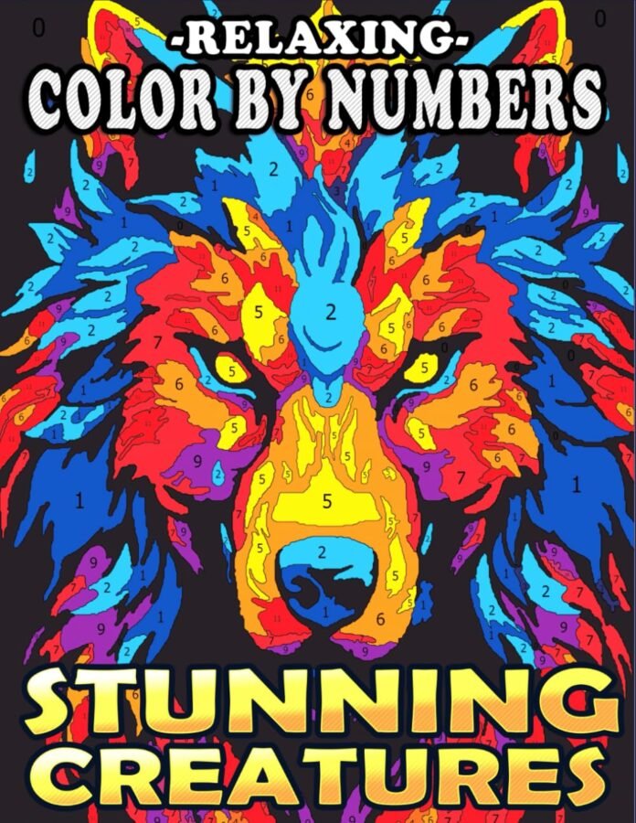 Relaxing Color by Numbers Stunning Creatures: An Adult Coloring Book for Relaxation, Color Quest to Unveil Dazzling Animals, and Explore Your Artistic ... Vibrant Hues (Color By Number Coloring Books)